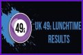 UK 49s Lunchtime Results Today (24 December 2023) Winning Numbers List Live Updated - SarkariResult